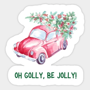 Oh golly, be jolly! Sticker
